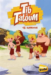 Tib & Tatoum. Vol. 3. Tib superstar
