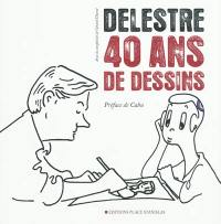 Philippe Delestre : quarante ans de dessins
