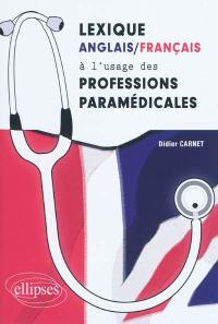 Lexique anglais-français à l'usage des professions paramédicales
