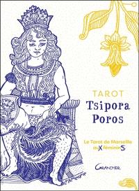 Tarot Tsipora Poros : le tarot de Marseille aux féminins