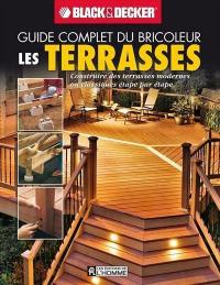 Les terrasses : construire des terrasses modernes ou classiques étape par étape