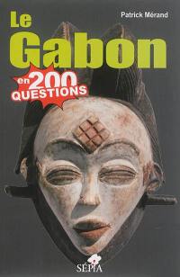Le Gabon en 200 questions