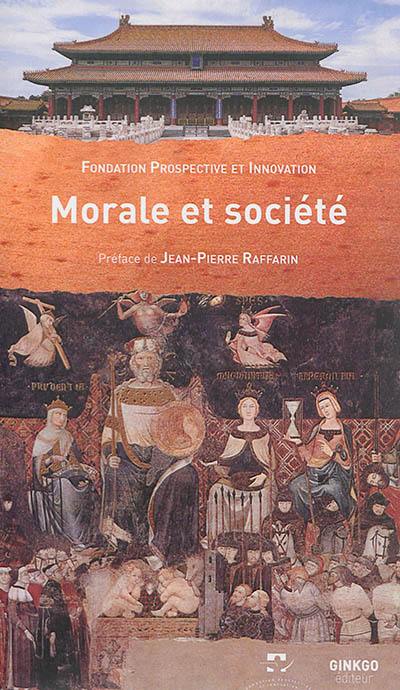 Morale et société : séminaire franco-chinois des Treilles : 28 octobre-1er novembre 2013