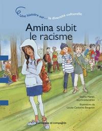 Amina subit le racisme : une histoire sur... la diversité culturelle