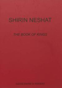 Shirin Neshat : The book of kings