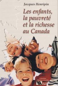 Les Enfants, la pauvreté et la richesse au Canada