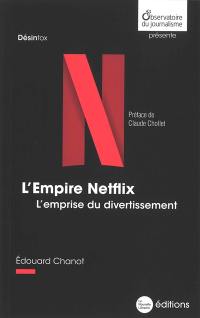 L'empire Netflix : l'emprise du divertissement