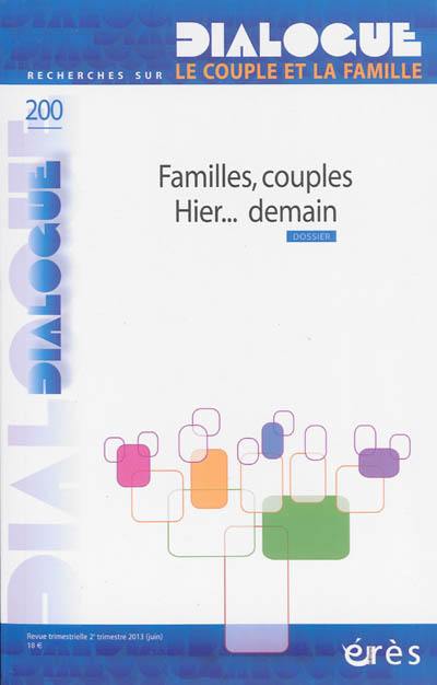 Dialogue, n° 200. Familles, couples : hier... demain
