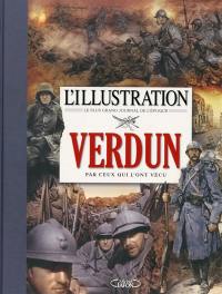 Verdun par ceux qui l'ont vécu : 21 février-19 décembre 1916