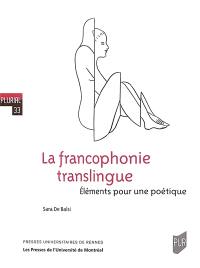 La francophonie translingue : éléments pour une poétique