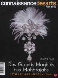 Des Grands Moghols aux maharajahs : joyaux de la collection Al Thani : au Grand Palais