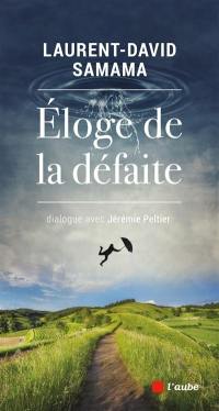 Eloge de la défaite : dialogue avec Jérémie Peltier