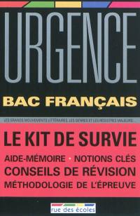 Urgence bac français : le kit de survie : les grands-mouvements littéraires, les genres et les registres majeurs...