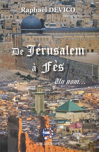 De Jérusalem à Fès : un nom...