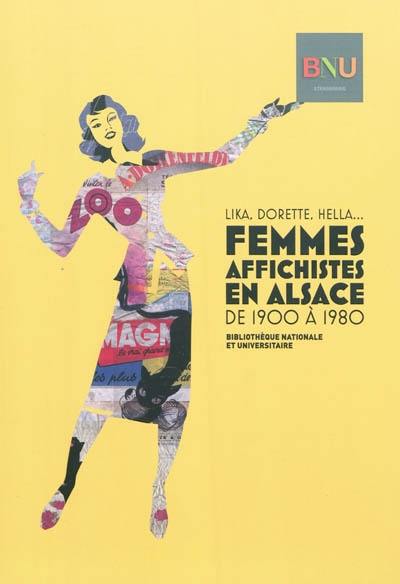 Femmes affichistes en Alsace de 1900 à 1980 : Lika, Dorette, Hella... : catalogue