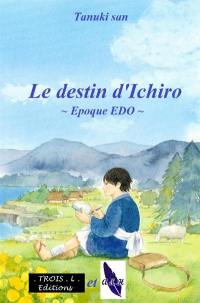 Le destin d'Ichiro : époque Edo