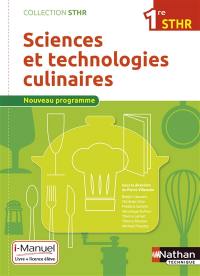 Sciences et technologies culinaires, 1re STHR : livre + licence élève 2016 : nouveau programme