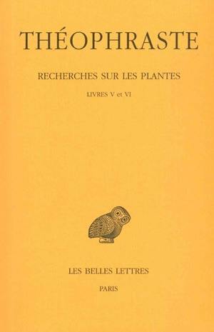 Recherches sur les plantes. Vol. 3. Livres V-VI