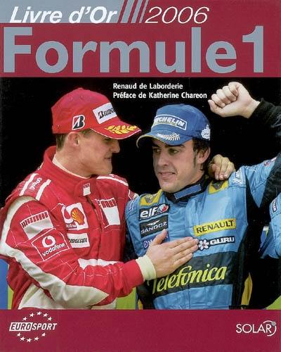 Livre d'or 2006 : Formule 1