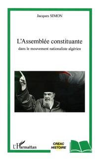 L'Assemblée constituante dans le mouvement nationaliste algérien