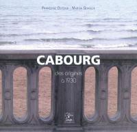 Cabourg : des origines à 1930