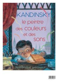 Kandinsky, le peintre des couleurs et des sons