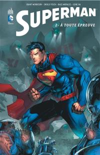 Superman action comics. Vol. 2. A toute épreuve