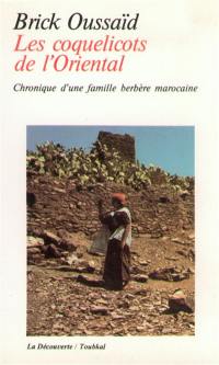 Les Coquelicots de l'Oriental : chronique d'une famille berbère marocaine