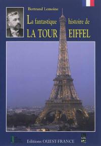 La fantastique histoire de la Tour Eiffel