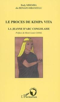 Le procès de Kimpa Vita : la Jeanne d'Arc congolaise