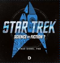 Star Trek : science ou fiction ?