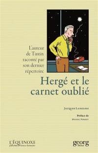 Hergé et le carnet oublié : l'auteur de Tintin raconté par son dernier répertoire