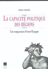 La capacité politique des régions : une comparaison France-Espagne