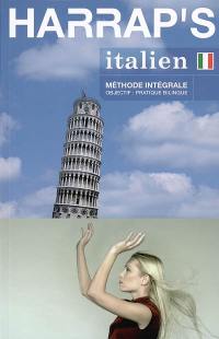 Italien, méthode intégrale : objectif pratique bilingue