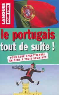 Le portugais tout de suite : livre + cassette
