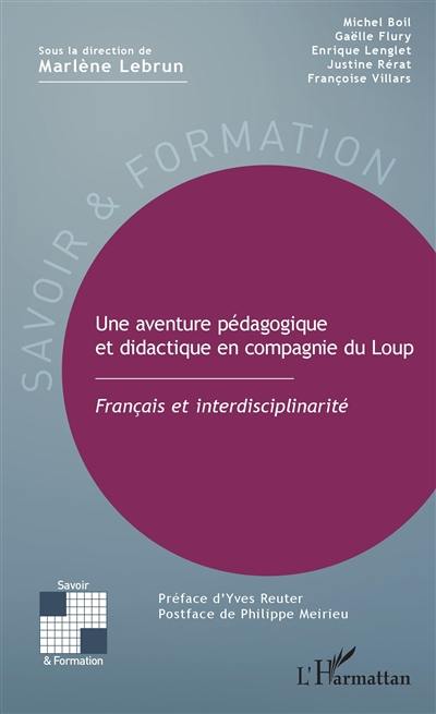 Une aventure pédagogique et didactique en compagnie du Loup : français et interdisciplinarité