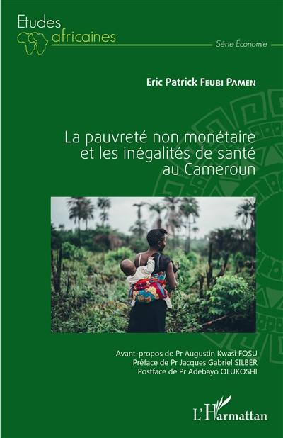 La pauvreté non monétaire et les inégalités de santé au Cameroun