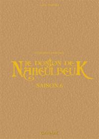 Le donjon de Naheulbeuk : intégrale prestige. Saison 6