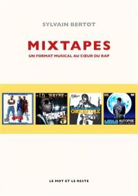 Mixtapes : un format musical au coeur du rap
