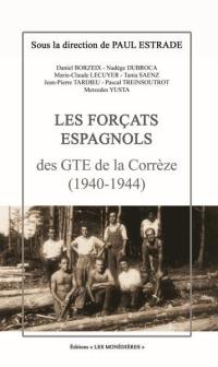 Les forçats espagnols des GTE de la Corrère : 1940-1944