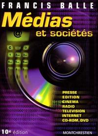 Médias et sociétés : presse, édition, cinéma, radio, télévision, Internet, CD-ROM, DVD