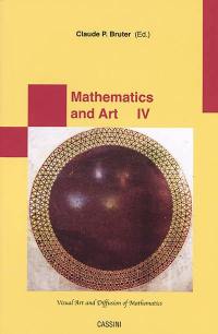 Mathematics and art. Vol. 4. Visual art and diffusion of mathematics