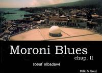 Moroni blues : chap. II