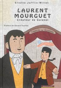 Laurent Mourguet : créateur de Guignol