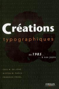 Créations typographiques : de 1985... à nos jours