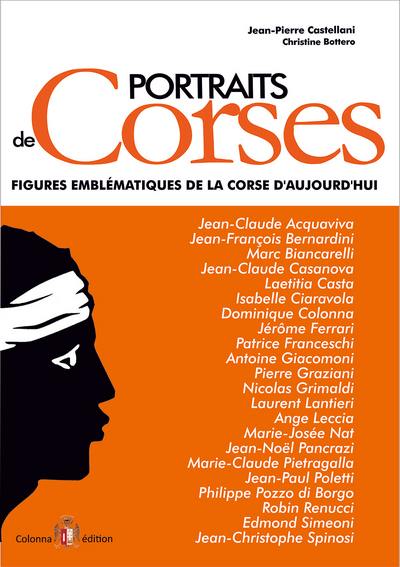 Portraits de Corses : figures emblématiques de la Corse d'aujourd'hui