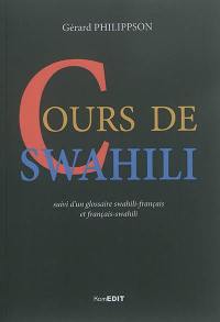 Cours de swahili : suivi d'un glossaire swahili-français et français-swahili