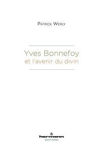 Yves Bonnefoy et l'avenir du divin