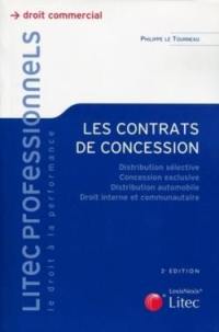 Les contrats de concession : distribution sélective, concession exclusive, distribution automobile, droit interne et communautaire