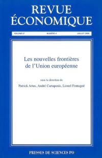 Revue économique, n° 57-4. Les nouvelles frontières de l'Union européenne